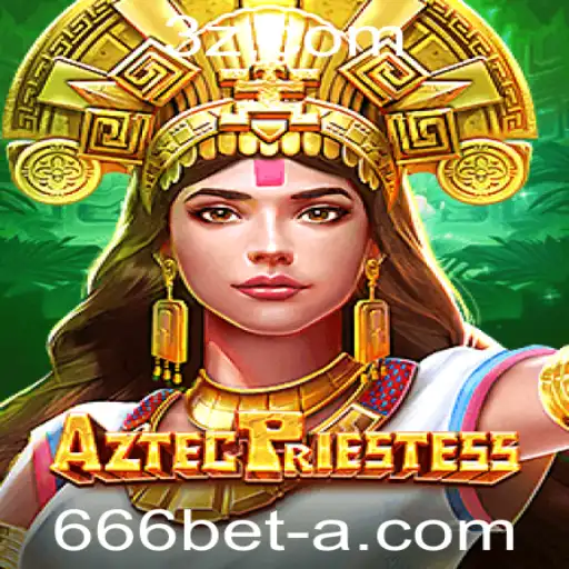 AztecPriestess: O Fascinante Mundo do Jogo com 666bet VIP
