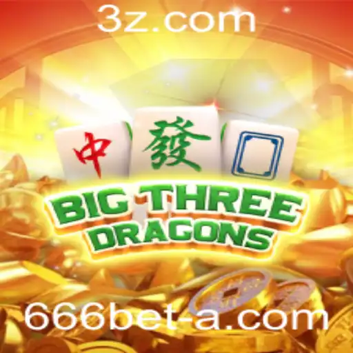 Explorando o Universo de BigThreeDragons: O Jogo que Conquista com 666bet VIP