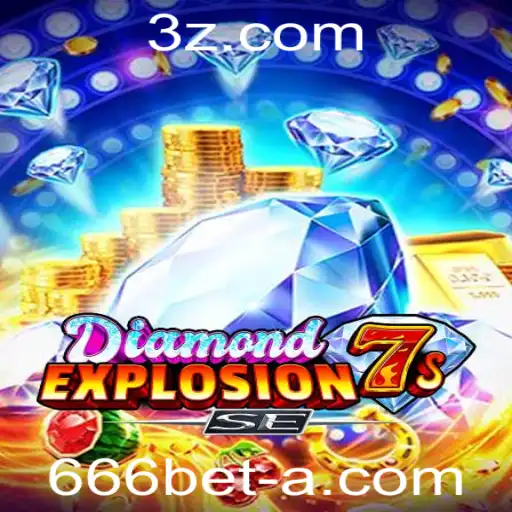 Descubra o Jogo Emocionante DiamondExplosion7sSE e as Oportunidades VIP do 666bet